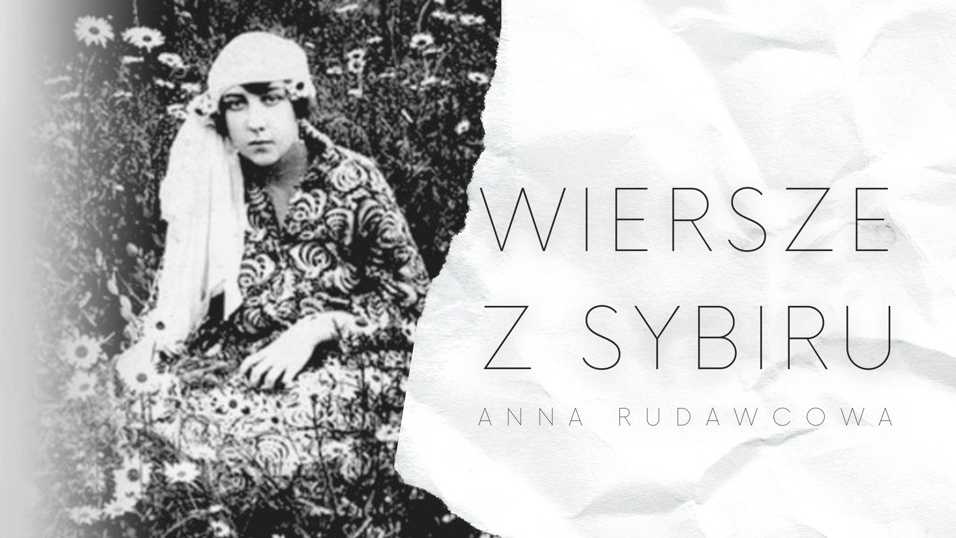 Wiersze z Sybiru | wieczór z poezją Anny Rudawcowej