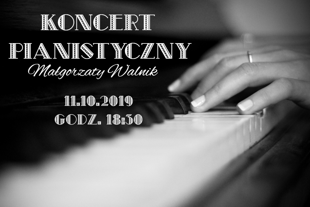 Koncert pianistyczny Małgorzaty Walnik