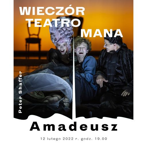 II Wieczór Teatromana -  spektakl "Amadeusz" i spotkanie z aktorami