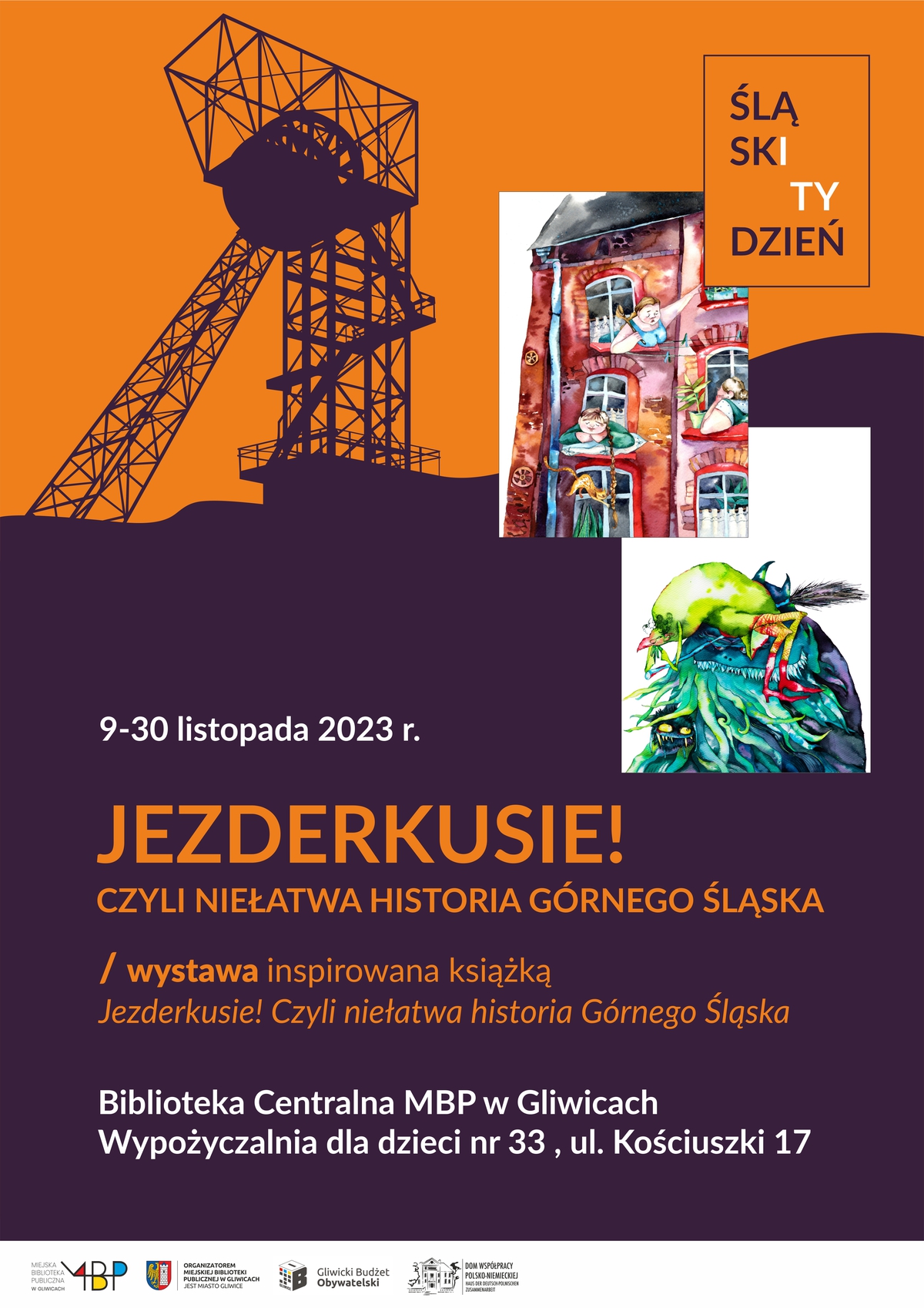 Plakat promujący wystawę „Jezderkusie, czyli niełatwa historia Górnego Śląska”