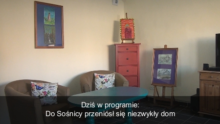 Niezwykły dom działa w Sośnicy...