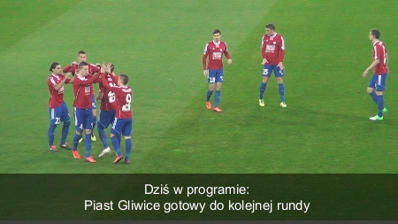 Piast gotowy do gry. Na początek starcie z Wisłą!