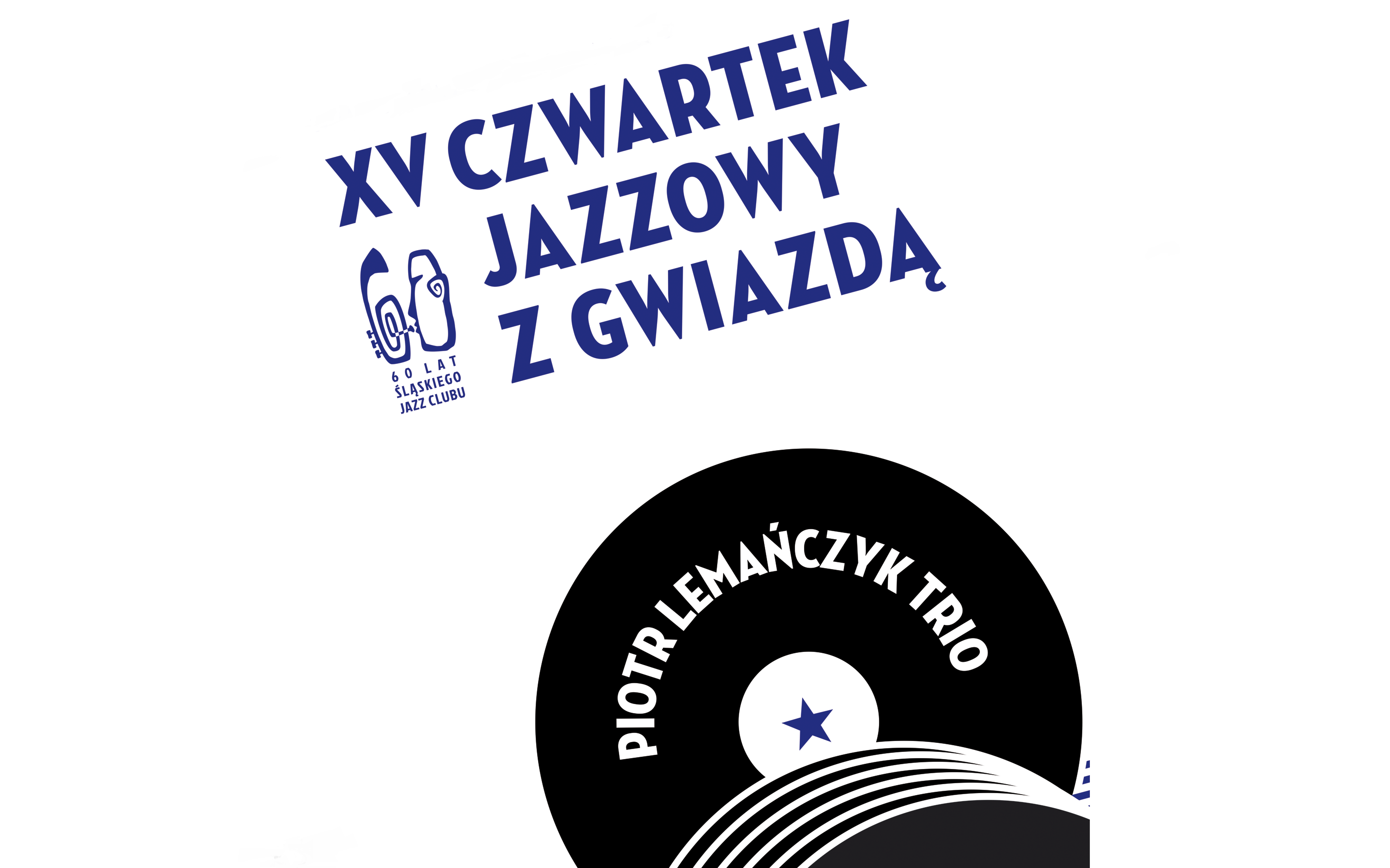 Czwartek Jazzowy z Gwiazdą: Piotr Lemańczyk Trio