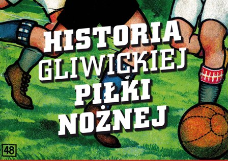 Historia gliwickiego futbolu