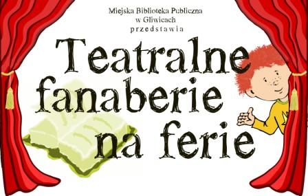 Teatralne fanaberie...