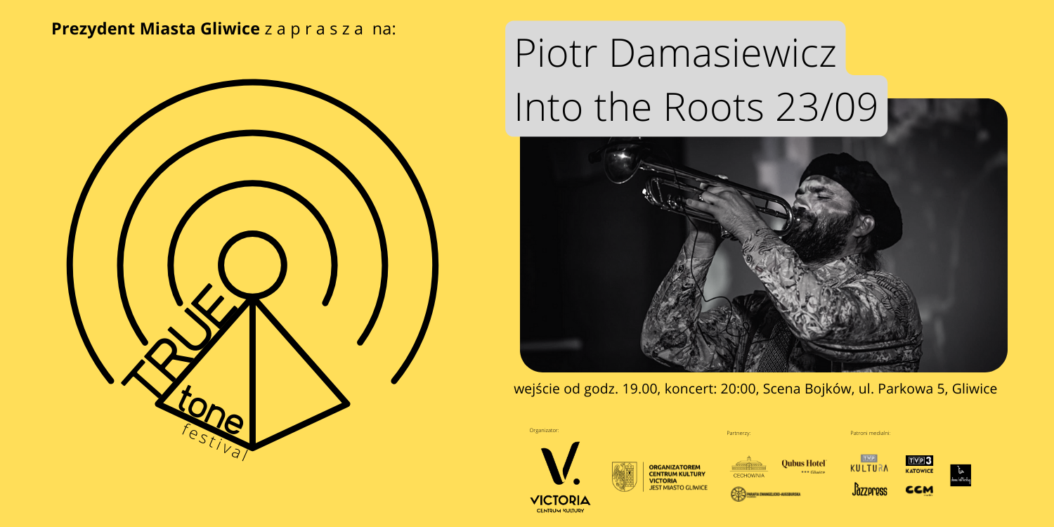 TRUE TONE FESTIVAL – Piotr Damasiewicz: Into the Roots